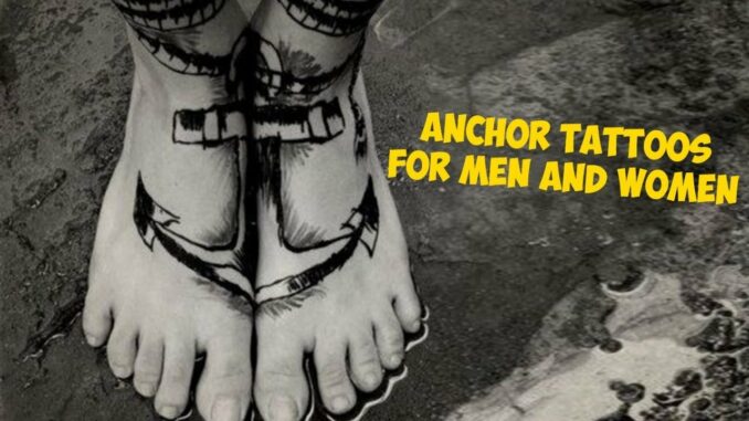 Anchor Tattoos Mean Different Things to Different People